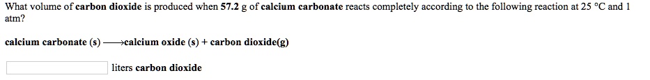 what-volume-of-carbon-dioxide-produced-when-572-g-of-calcium-carbonate