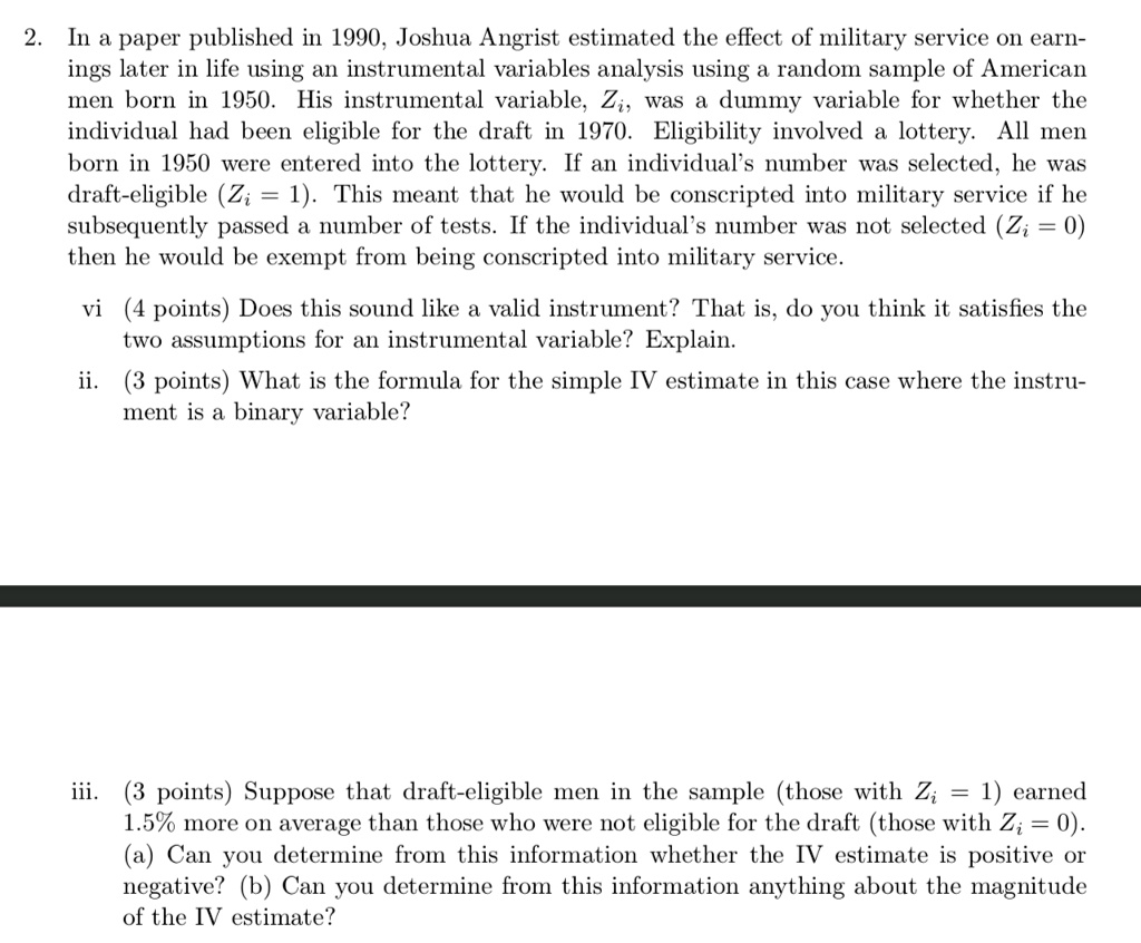 SOLVED: In a paper published in 1990, Joshua Angrist estimated the ...