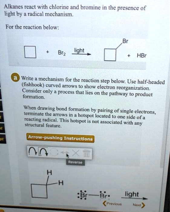 SOLVEDAlkanes react with chlorine and bromine in the presence of light