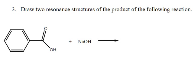 SOLVED: 3. Draw two resonance structures of the product of the ...