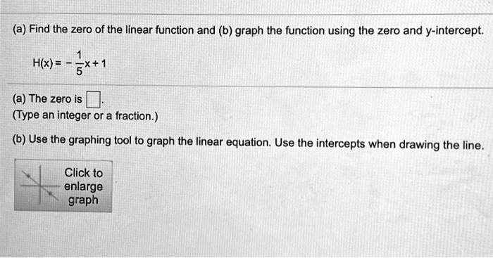 SOLVED: (a) Find the zero of the linear function and (b) graph the ...
