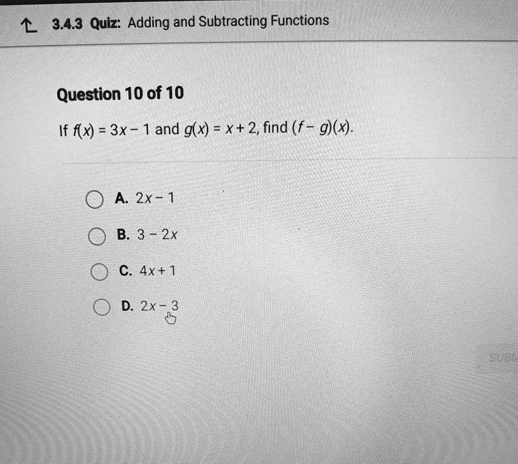 Solved If F X 3x 1 And G X X 2 Find F G X 3 4 3 Quiz Adding And Subtracting Functions Question 10 Of 10 If Fx 3x 1and