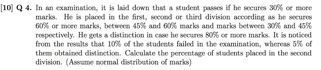 10 Q 4 In An Examination It Is Laid Down That A Student Passes If He ...