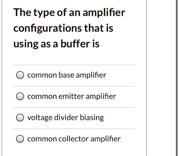 SOLVED The type of an amplifier configurations that is using as a