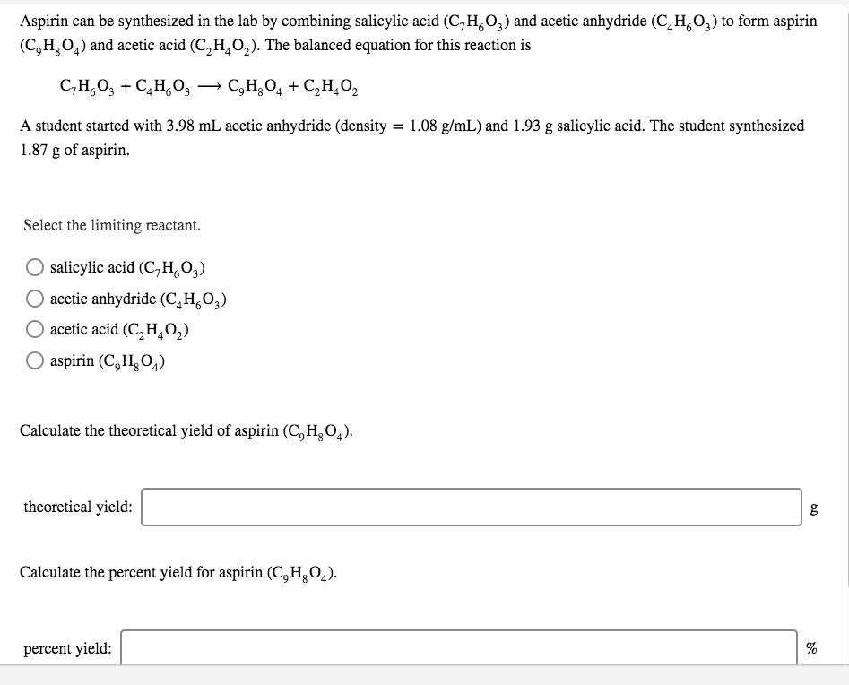 SOLVED Aspirin can be synthesized in the lab by combining salicylic