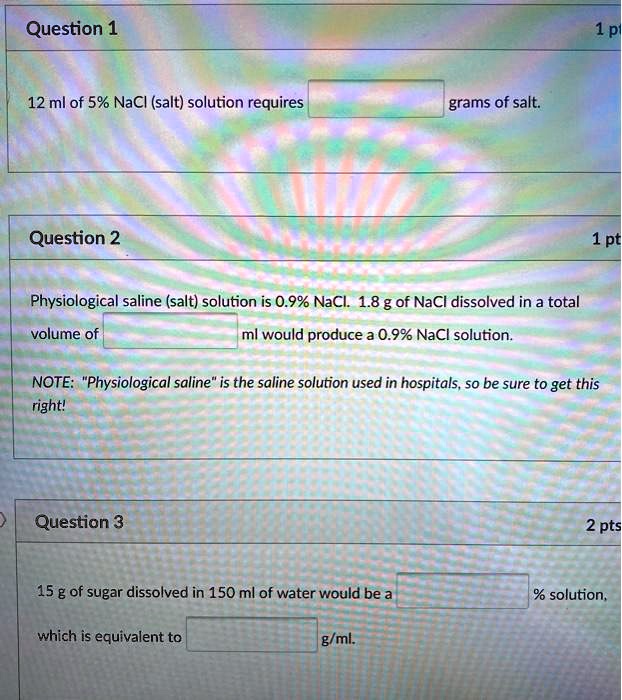 Solved Question 1 1 P 12 Ml Of 5 Nacl Salt Solution Requires Grams