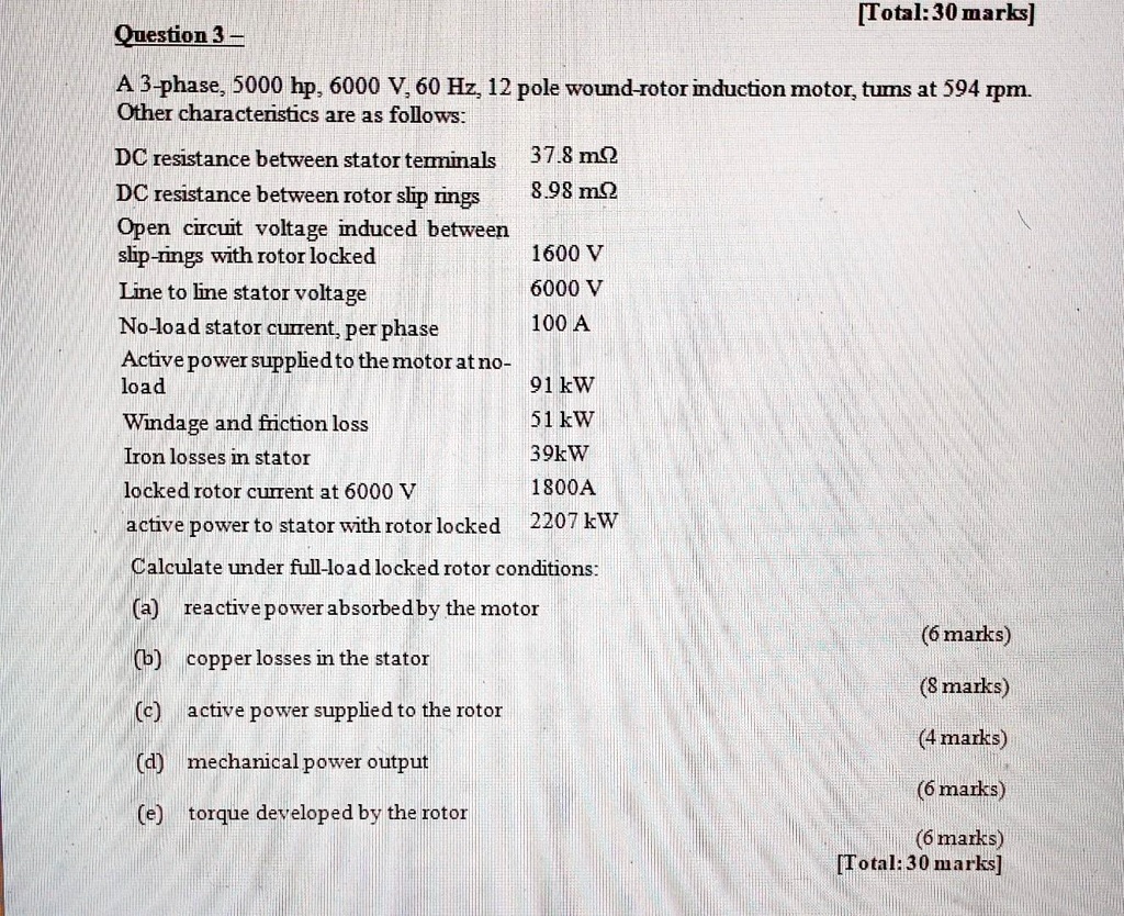 SOLVED Question 3 A 3phase, 5000 hp, 6000 V, 60 Hz, 12 pole wound