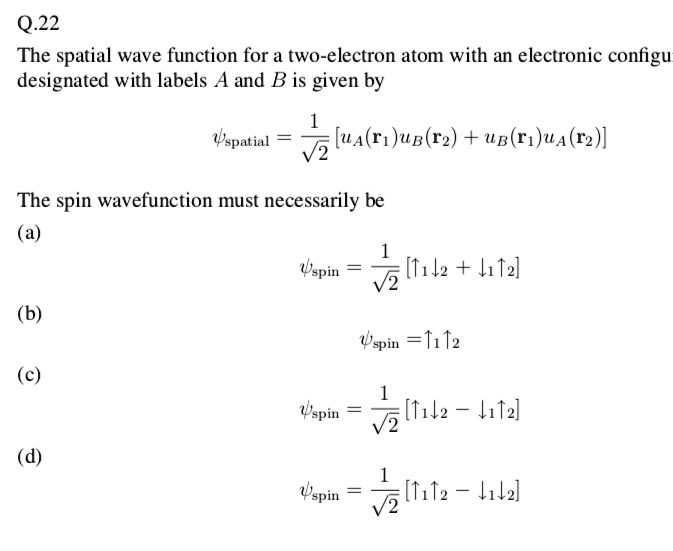 Tit2 SOLVED: Q.22 The spatial wave function for a tWo-electron atom with an ...