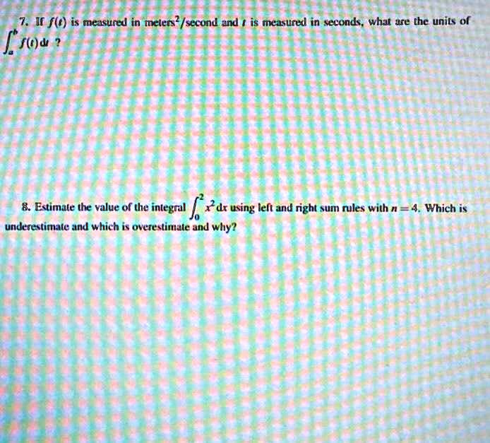 SOLVED 7. If f is measured in meters/second and is measured in seconds