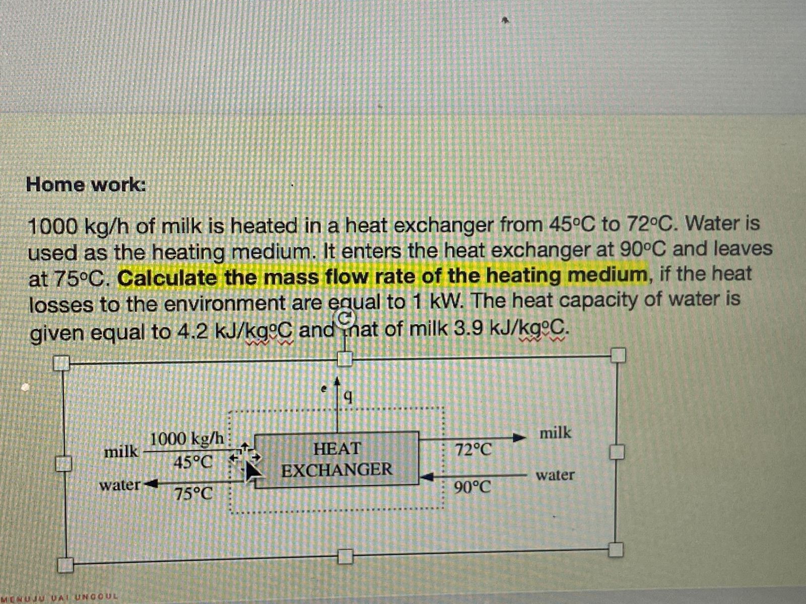 SOLVED Home Work 1000 Kg H Of Milk Is Heated In A Heat Exchanger 