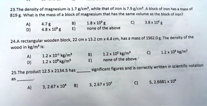 SOLVED: The density of magnesium is 1.7 g/cmÂ³ while that of iron is 7. ...