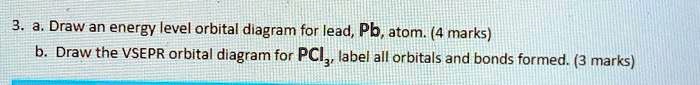 A draw an energy level orbital diagram for lead pbatom 4...