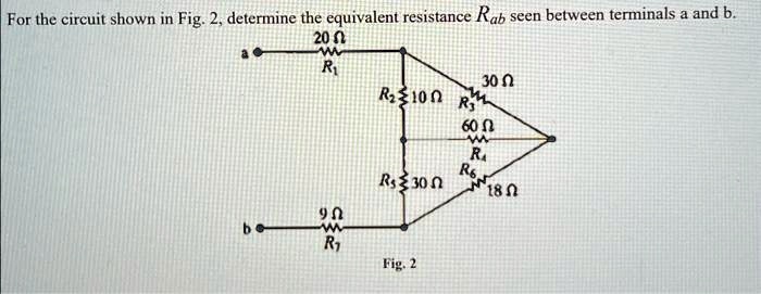 SOLVED: For The Circuit Shown In Fig.2,determine The Equivalent ...