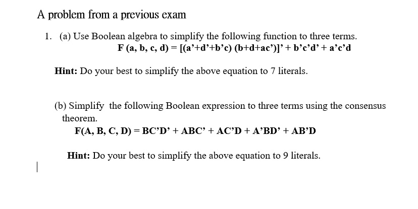 SOLVED: A Problem From A Previous Exam L. (a) Use Boolean Algebra To ...