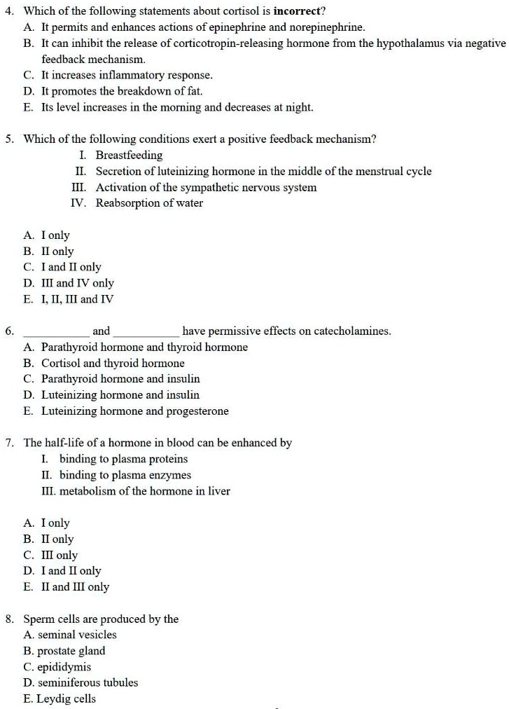 SOLVED 4. Which of the following statements about cortisol is