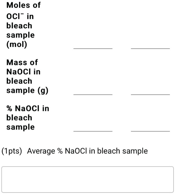 SOLVED Moles of OCl in bleach sample (mol) Mass of NaOCl in bleach