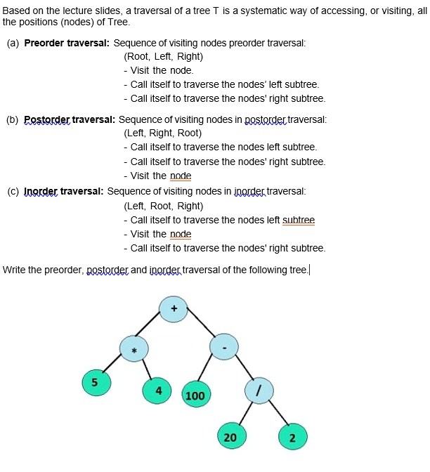 SOLVED: Based on the lecture slides, a traversal of a tree T is a ...