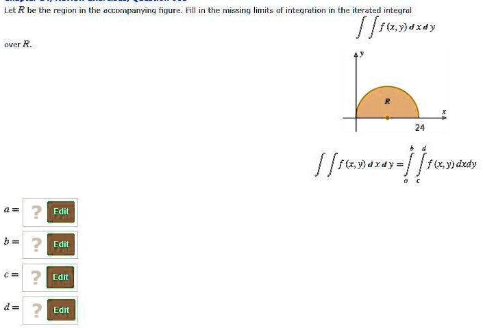 Let R Be The Region In The Accompanying Figure. Fill In The Missing ...