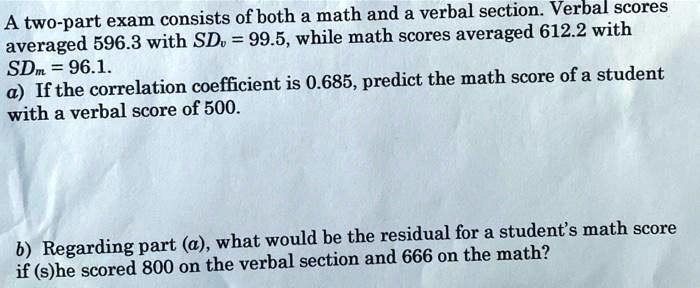 Two Part Test Math SOLVED: A two-part exam consists of both a math and a verbal section 6 ...
