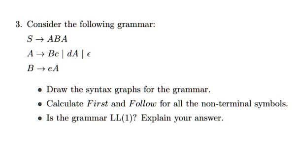 SOLVED: Consider The Following Grammar: S â†’ ABA A â†’ Bc | DA | B â ...