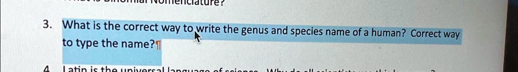 SOLVED: 1. What is the correct way to write the genus and species name ...