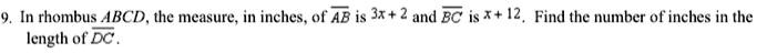 in rhombus abcd the measure in inches of ab is 3x 2 and bc is 12 find the number of inches in the length ol dc 89344