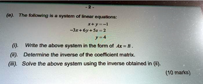 Video Solution: The Following Is A System Of Linear Equations: X + Ye 