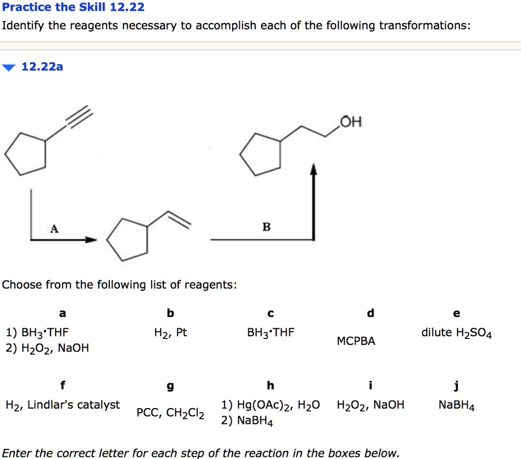 SOLVED: Practice The Skill 12.22: Identify The Reagents Necessary To ...