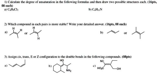 Texts: I. Calculate the degree of unsaturation in the following ...