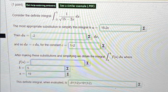 ∫-2^5(1)/(√(15 - 2x)) dx The most appropriate substitution to simplify ...