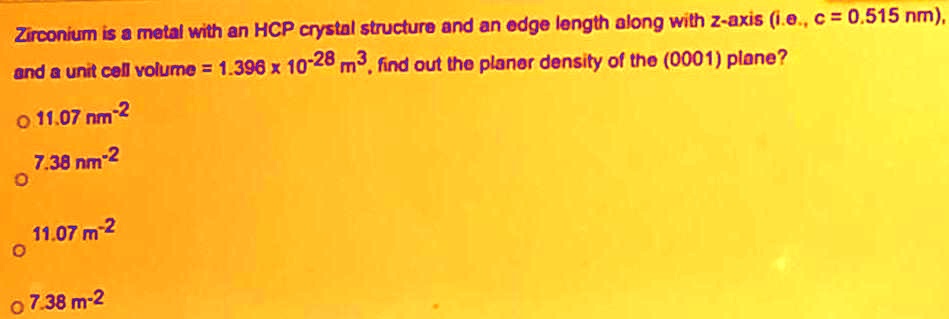 Solved Zirconium Is A Metal With An Hcp Crystal Structure And An Edge Length Along The Z Axis