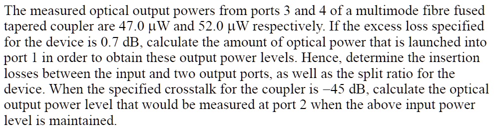 The measured optical output powers from ports 3 and 4 of a...