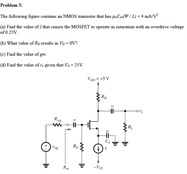 SOLVED Problem 5 The following figure contains an NMOS transistor