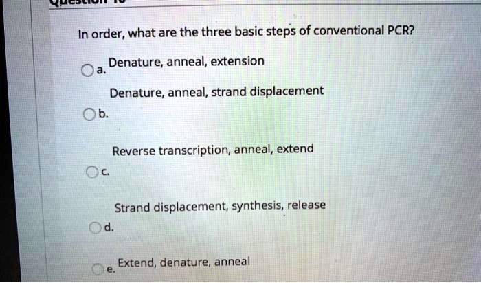 SOLVED: Eul In order; what are the three basic steps of conventional ...