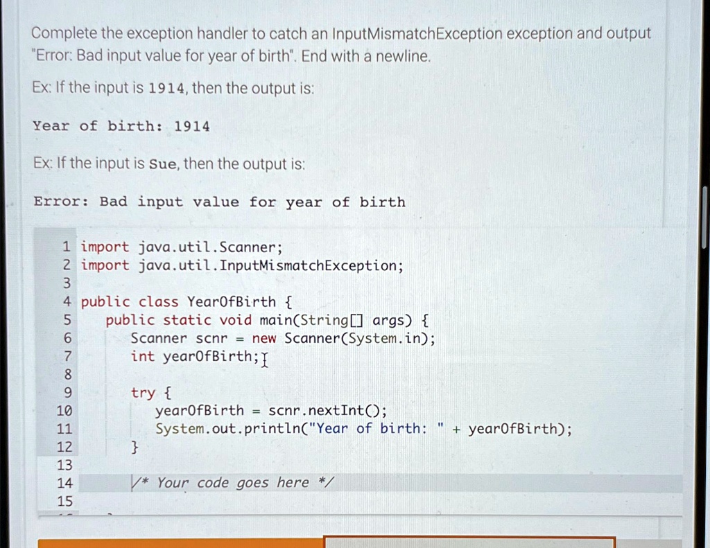 SOLVED: Complete the exception handler to catch an ...