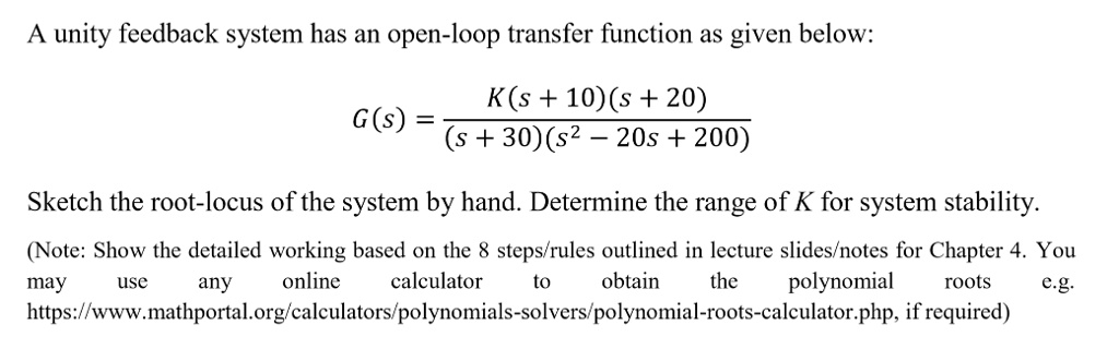 SOLVED: A unity feedback system has an open-loop transfer function as ...