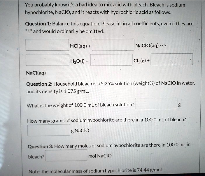 SOLVED You5 probably knowit's a bad idea to mix acid with bleach