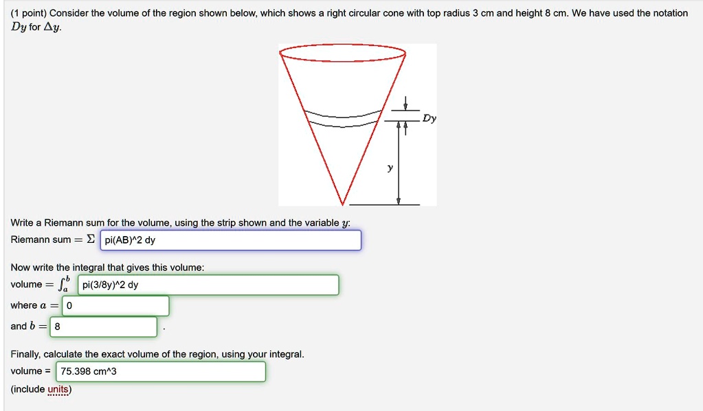 (1 point) Consider the volume of the region shown below, which shows a ...