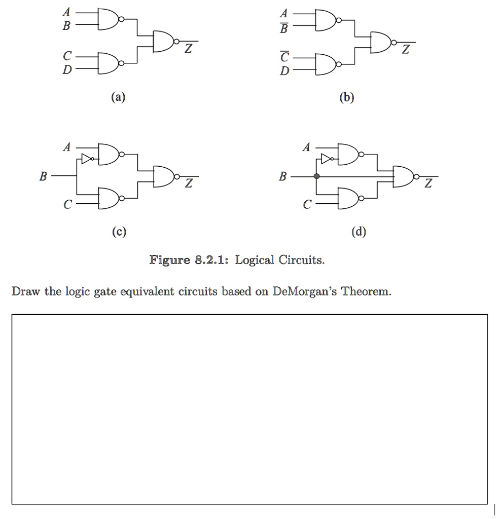 SOLVED: A B A B C D D (a) (b) B C (d) Figure 8.2.1: Logical Circuits ...