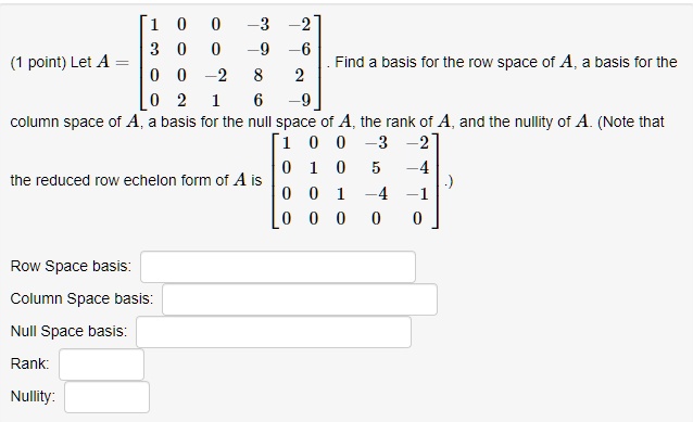 SOLVED point Let A Find basis for the row space of A basis for