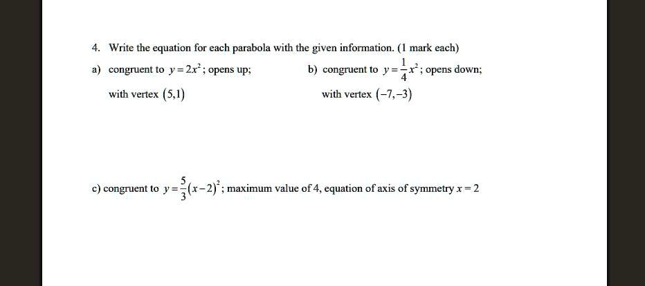 Solved Write The Equation For Each Parabola With The Given Information Mark Each Congruent T0 Y 2x Opens Up B Congruent T0 Y Opens Down With Vertex 5 1 With Verlex 7 3 C