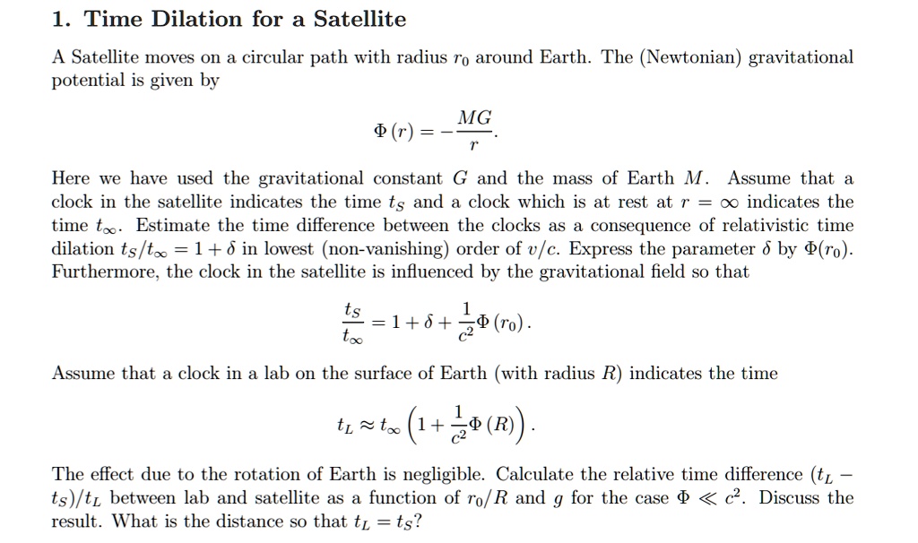 SOLVED Time Dilation for a Satellite A satellite moves on a circular
