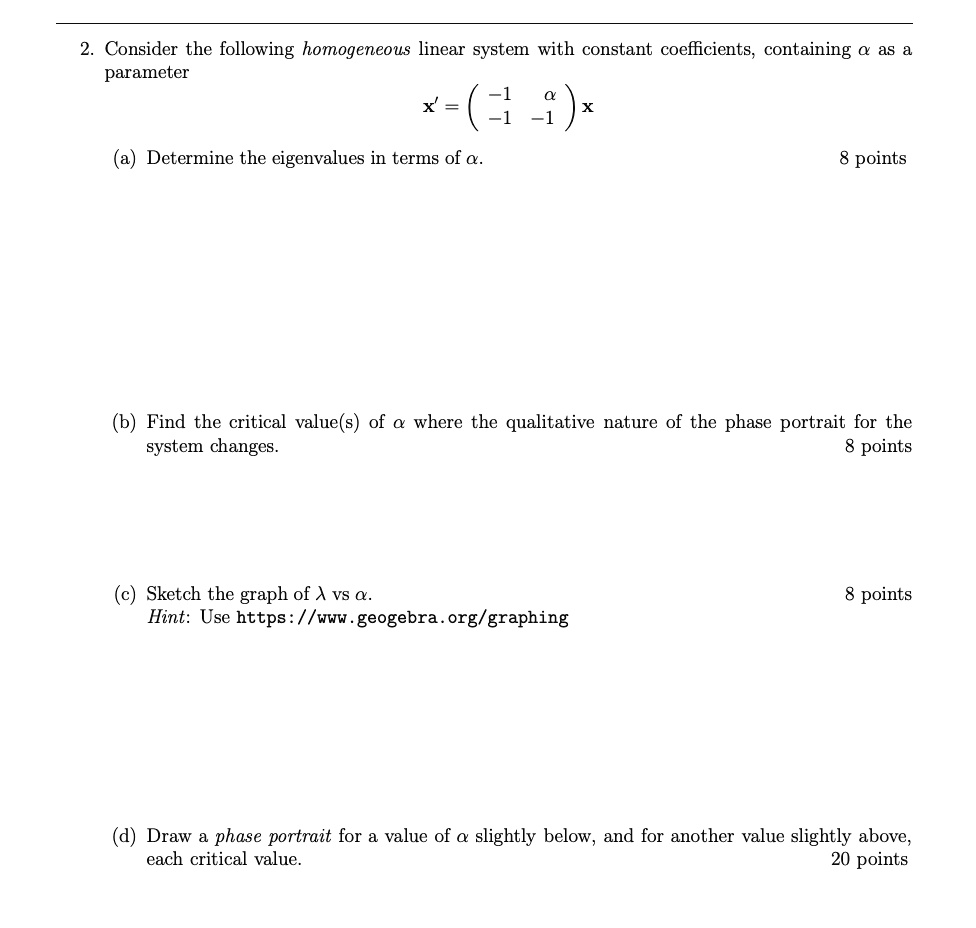 Solved Consider The Following Homogeneous Linear System With Constant