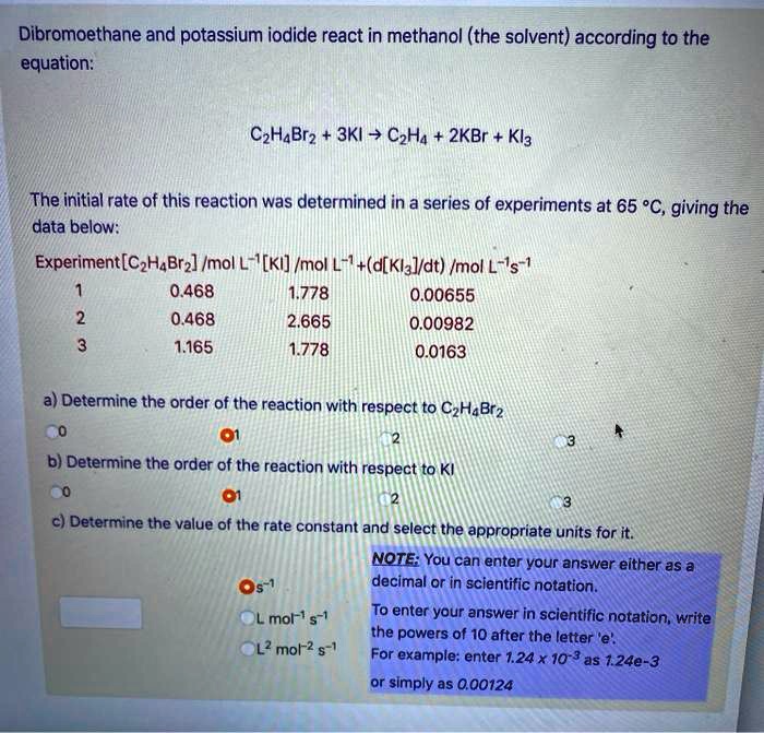 SOLVED Dibromoethane and potassium iodide react in methanol the