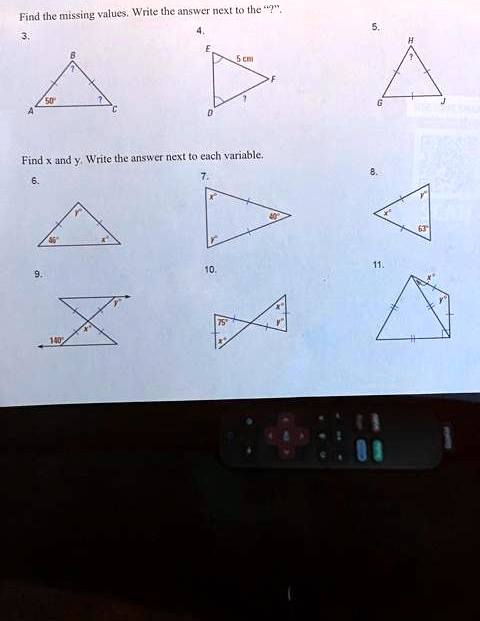 Find the missing values. Write the answer next to the "?".
3.
50
A
C
5.
H
E
5 cm
F
G
D
Find x and y. Write the answer next to each variable.
6.
9.
46
7.
10.
75
140
40
8.
11.
63