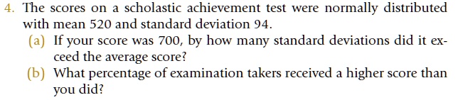 SOLVED: The scores on scholastic achievement test were normally ...