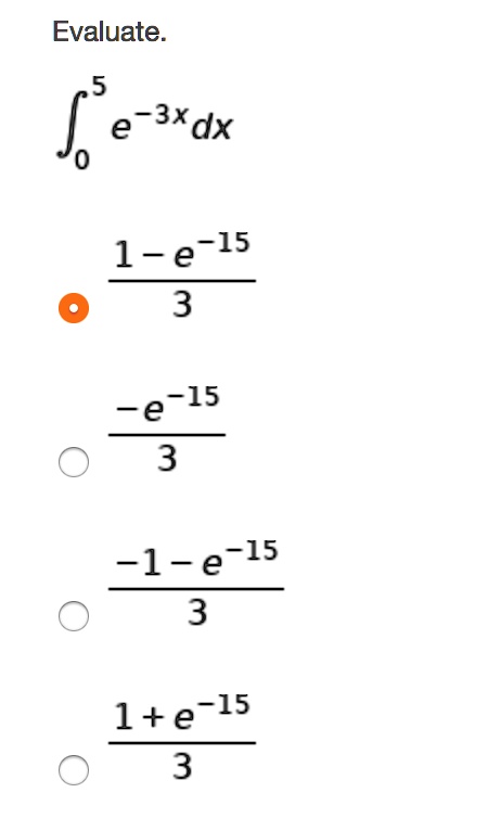 evaluate 5 e xdx 1 e 15 3 15 e 15 1e 3 3 1e 15 11195