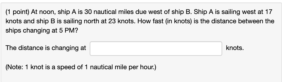 SOLVED:point) At Noon; Ship A Is 30 Nautical Miles Due West Of Ship B ...