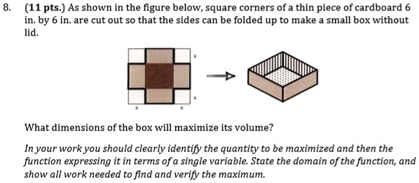 Box Dimensions Math Problems SOLVED:(11 pts ) As shown in the figure below, square corners of a thin ...