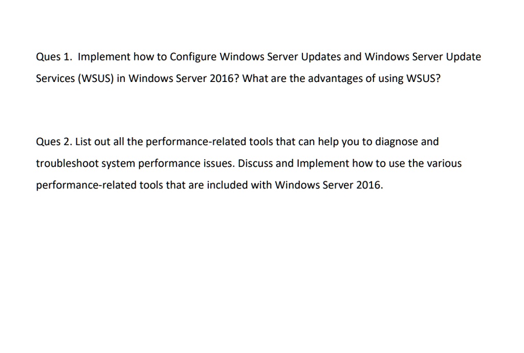 SOLVED Ques 1. How to Configure Windows Server Updates and Windows